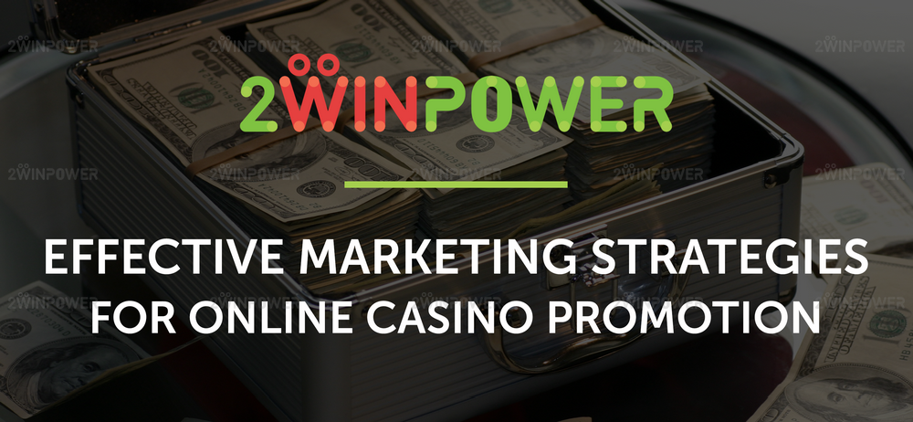 marketing strategies for online casino promotion